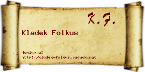 Kladek Folkus névjegykártya
